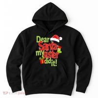 Dear Santa My Sister Did It Hoodie thumb 0