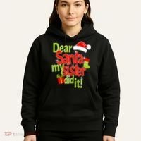 Dear Santa My Sister Did It Hoodie thumb 5