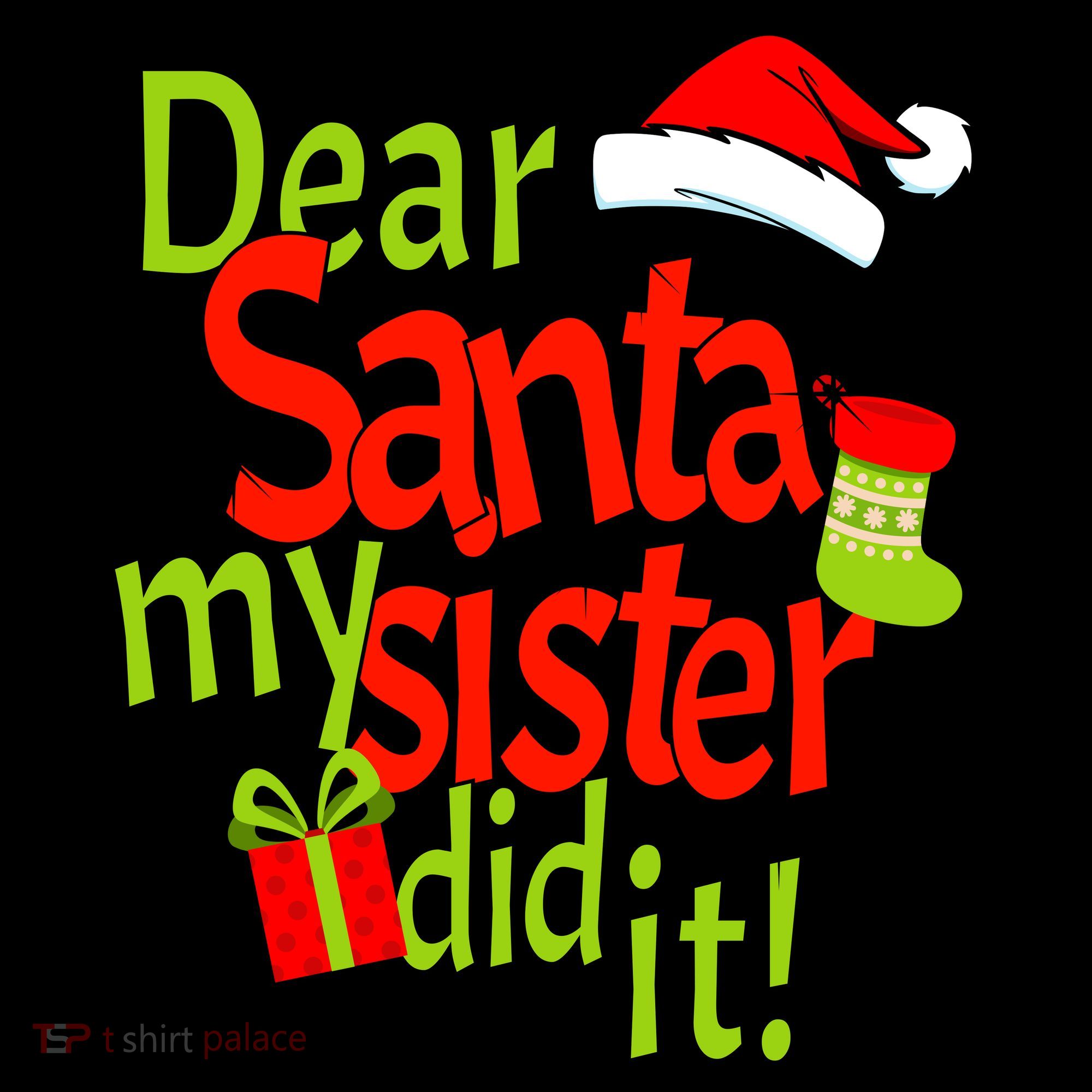 Dear Santa My Sister Did It Coffee Mug