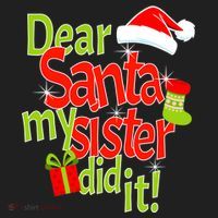 Dear Santa My Sister Did It Hat thumb 2