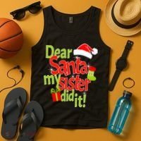 Dear Santa My Sister Did It Tank Top thumb 4