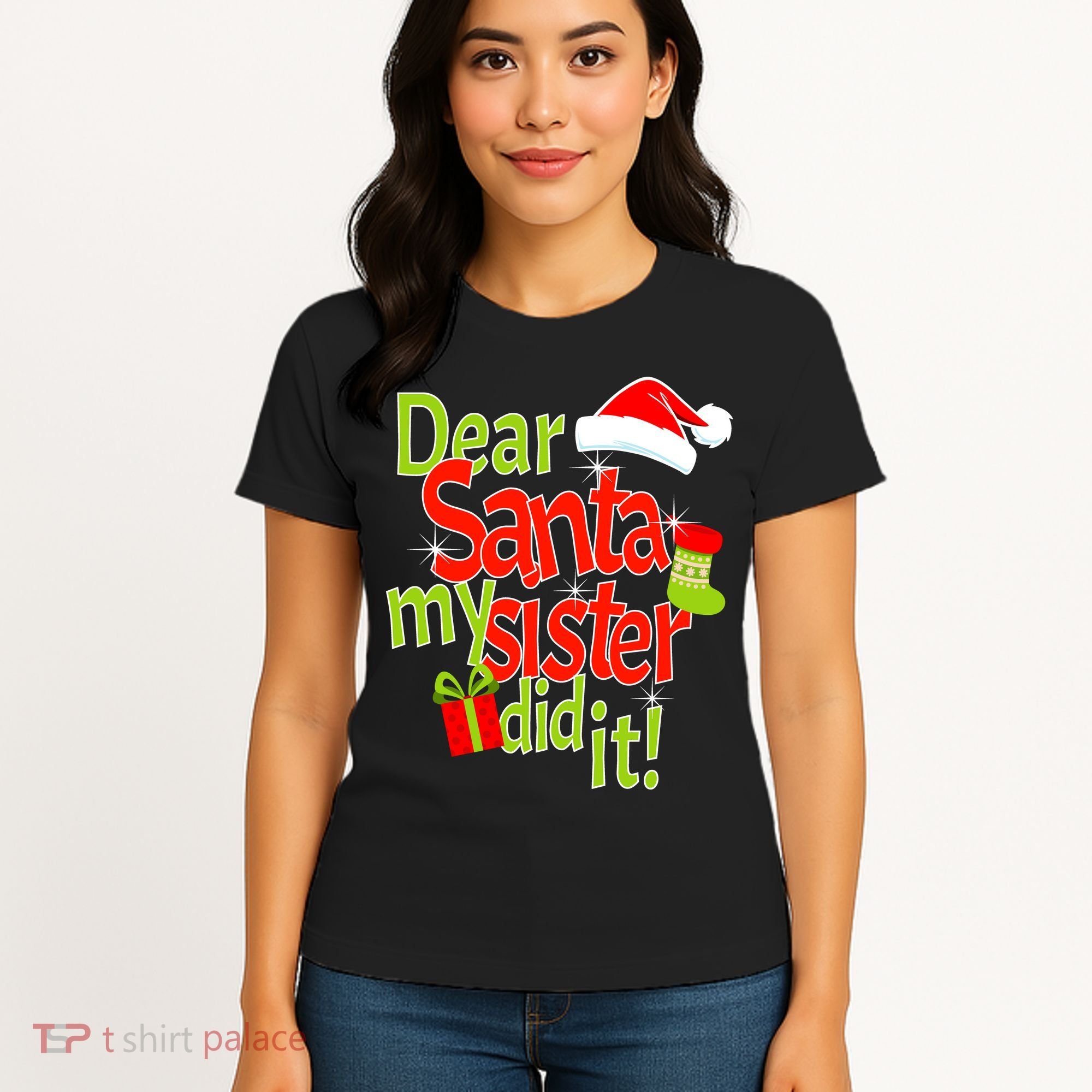 Dear Santa My Sister Did It Women's T-Shirt