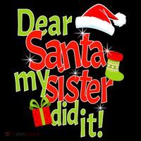 Dear Santa My Sister Did It Women's T-Shirt thumb 6