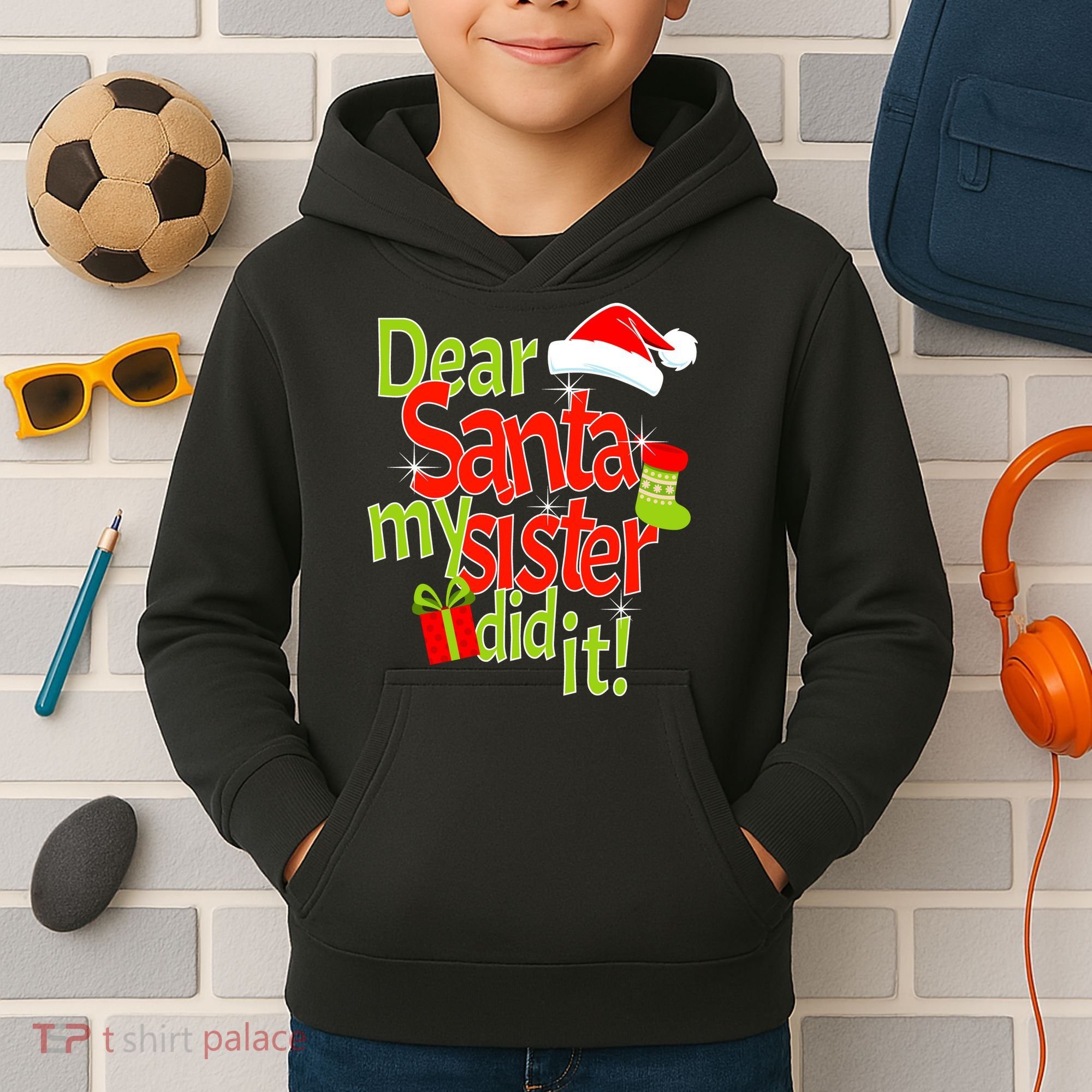 Dear Santa My Sister Did It Kids Hoodie