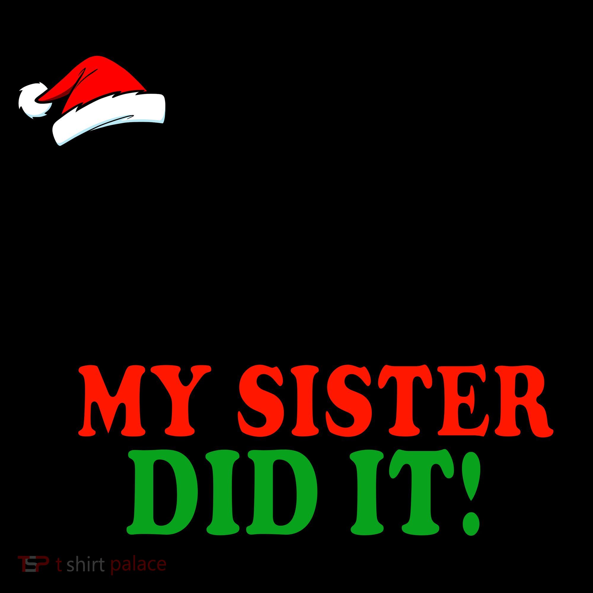 Dear Santa My Sister Did It Funny Christmas Coffee Mug