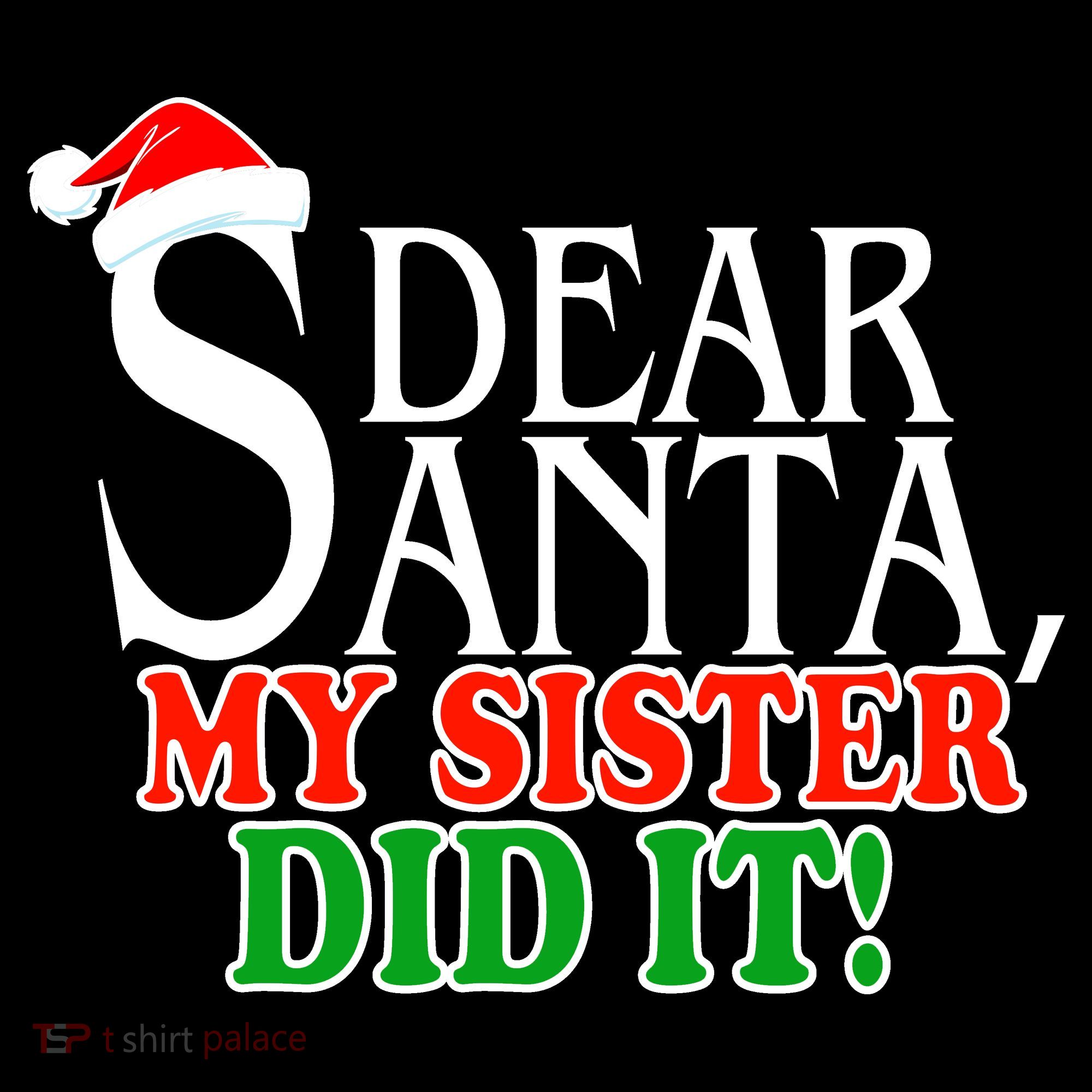 Dear Santa My Sister Did It Funny Christmas Mousepad