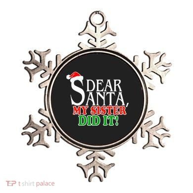 Dear Santa My Sister Did It Funny Christmas Ornament