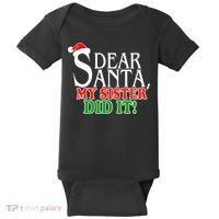 Dear Santa My Sister Did It Funny Christmas Baby Bodysuit thumb 0