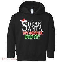 Dear Santa My Sister Did It Funny Christmas Toddler Hoodie thumb 0