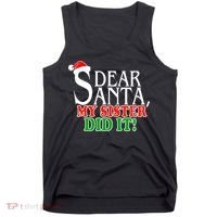 Dear Santa My Sister Did It Funny Christmas Tank Top thumb 0