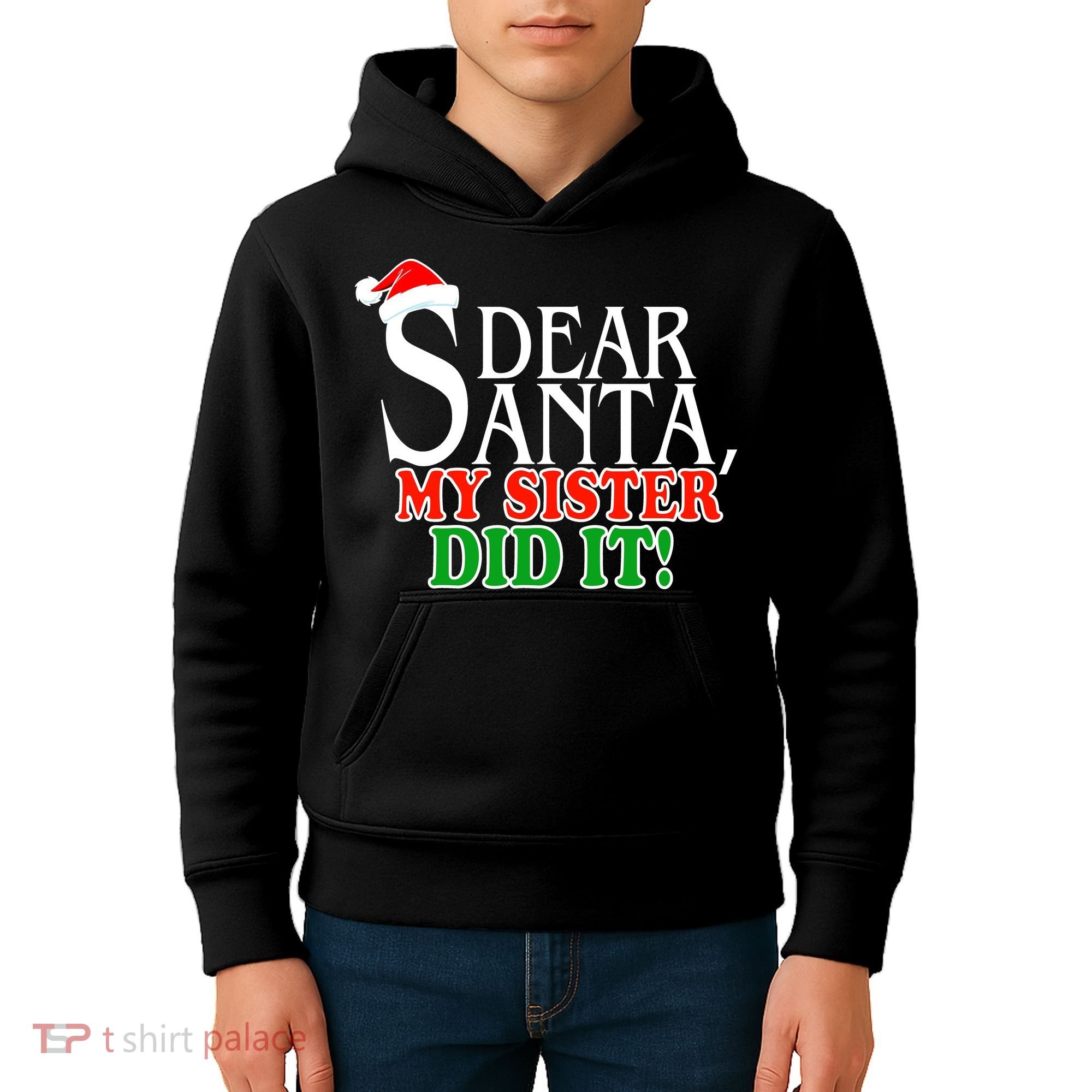 Dear Santa My Sister Did It Funny Christmas Kids Hoodie