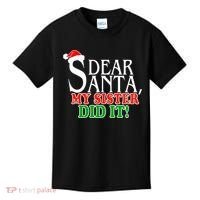 Dear Santa My Sister Did It Funny Christmas Kids T-Shirt thumb 0