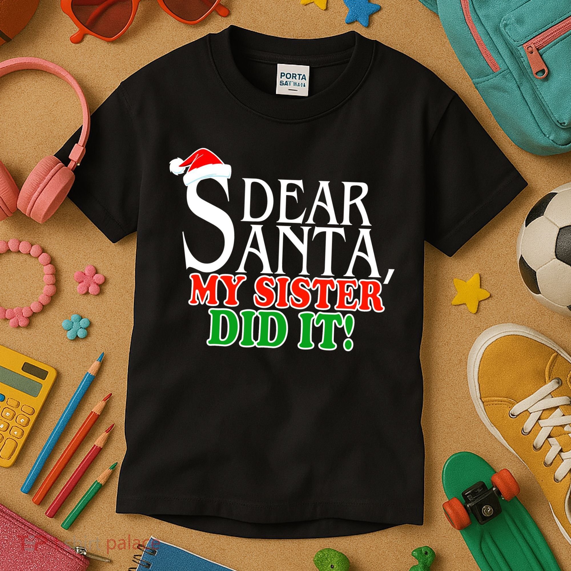 Dear Santa My Sister Did It Funny Christmas Kids T-Shirt