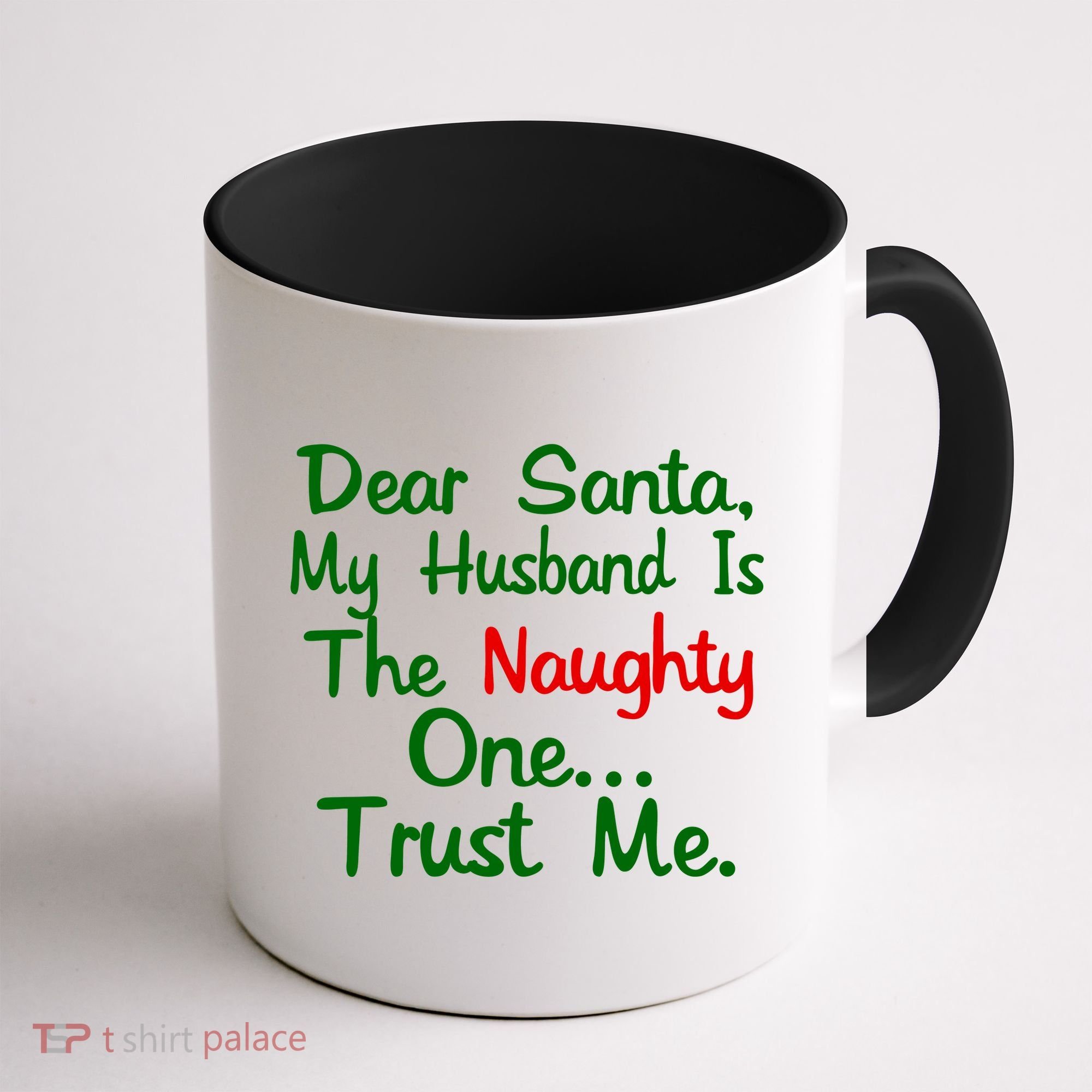 Dear Santa Naughty Husband Coffee Mug