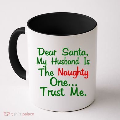 Dear Santa Naughty Husband Coffee Mug
