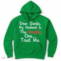 Dear Santa Naughty Husband Hoodie thumb 0
