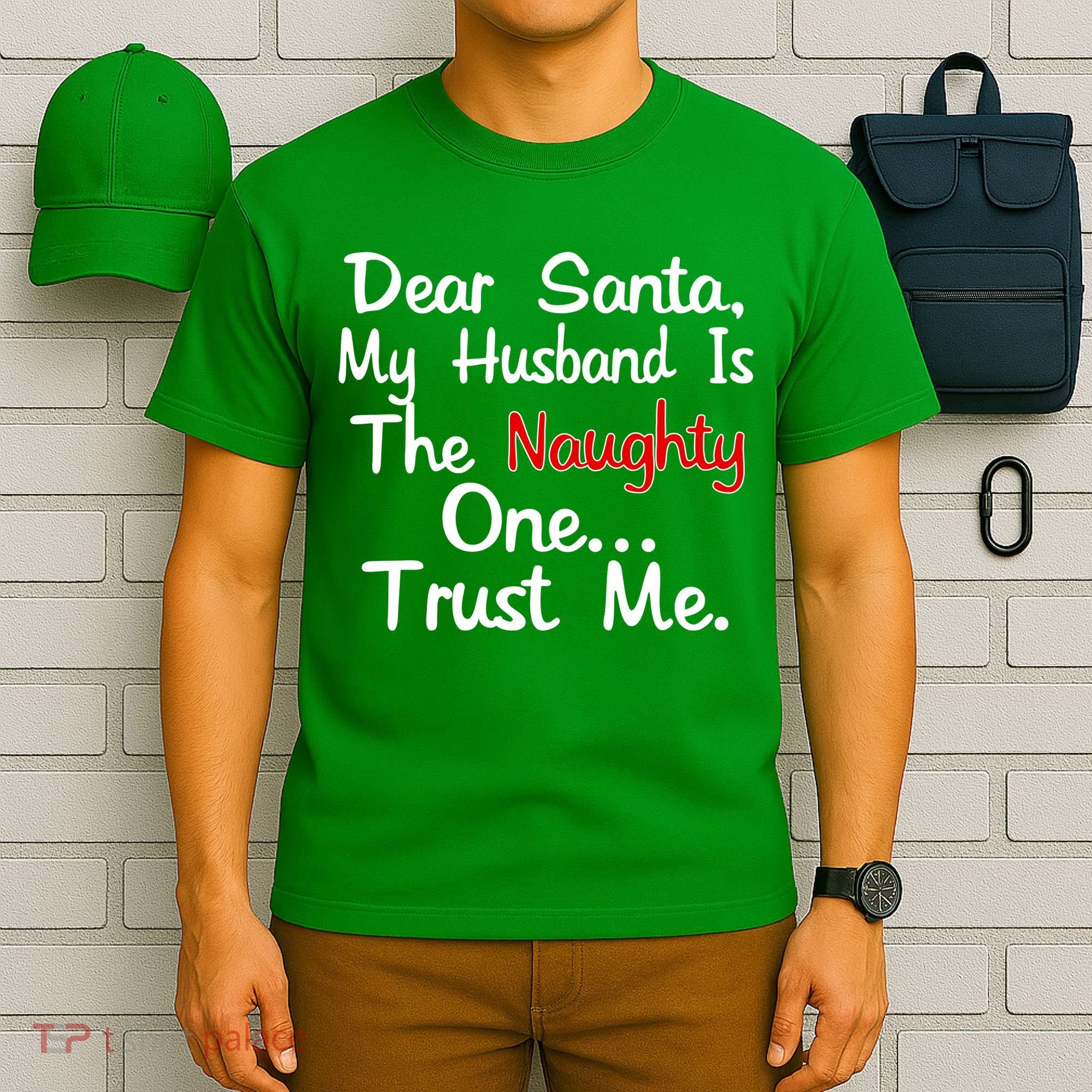 Dear Santa Naughty Husband T-Shirt