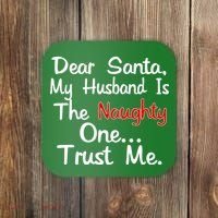 Dear Santa Naughty Husband Coaster thumb 0