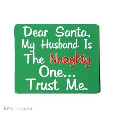 Dear Santa Naughty Husband Mousepad