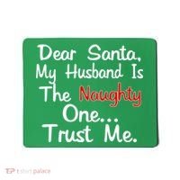 Dear Santa Naughty Husband Mousepad thumb 0
