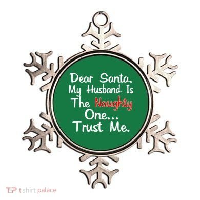 Dear Santa Naughty Husband Ornament