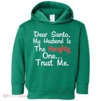 Dear Santa Naughty Husband Toddler Hoodie thumb 0
