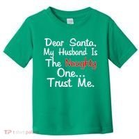 Dear Santa Naughty Husband Toddler T-Shirt thumb 0
