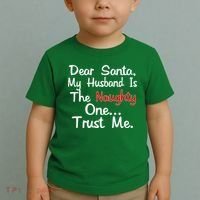 Dear Santa Naughty Husband Toddler T-Shirt thumb 2