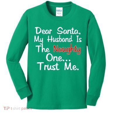 Dear Santa Naughty Husband Kids Long Sleeve Shirt