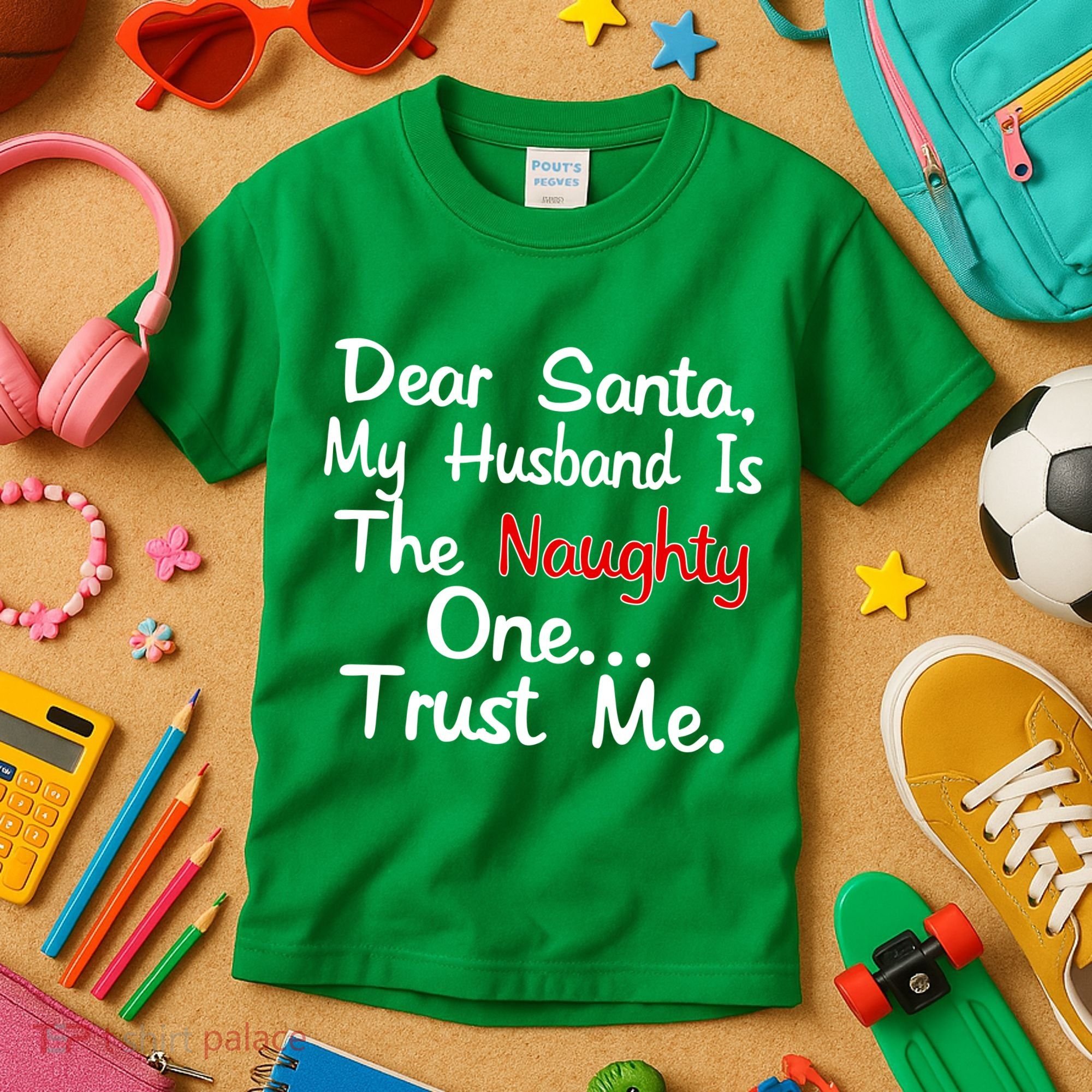Dear Santa Naughty Husband Kids T-Shirt