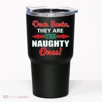 Dear Santa Naughty Ones Funny Christmas Tumbler thumb 0