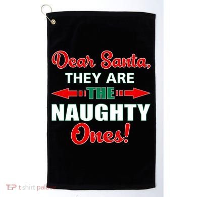 Dear Santa Naughty Ones Funny Christmas Golf Towel