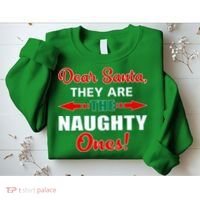 Dear Santa Naughty Ones Funny Christmas Sweatshirt thumb 2