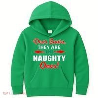 Dear Santa Naughty Ones Funny Christmas Kids Hoodie thumb 0