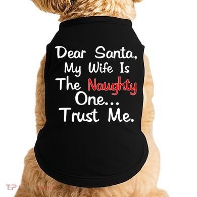 Dear Santa Naughty Wife Doggie Tank
