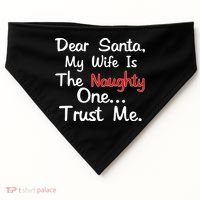 Dear Santa Naughty Wife USA-Made Doggie Bandana thumb 0