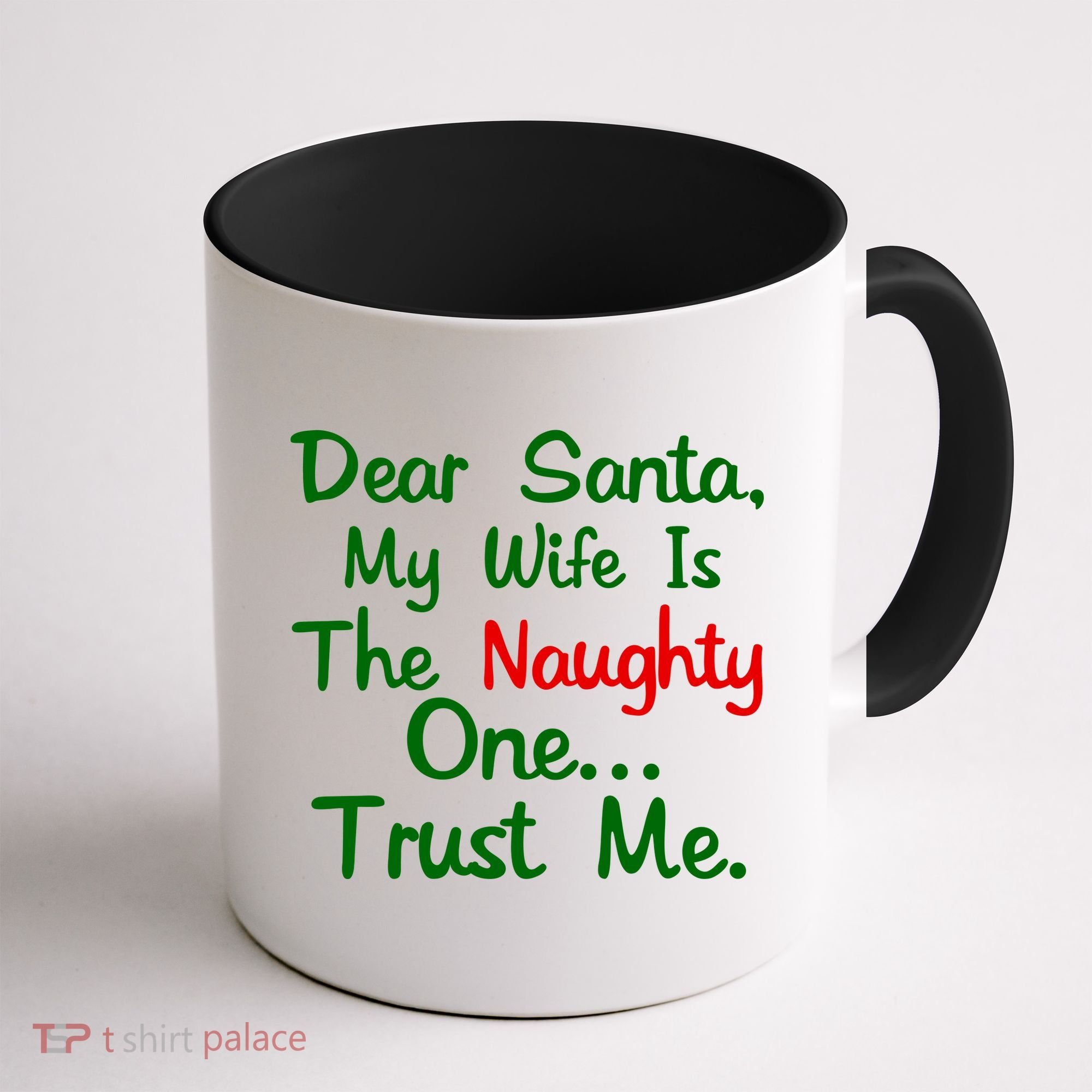 Dear Santa Naughty Wife Coffee Mug