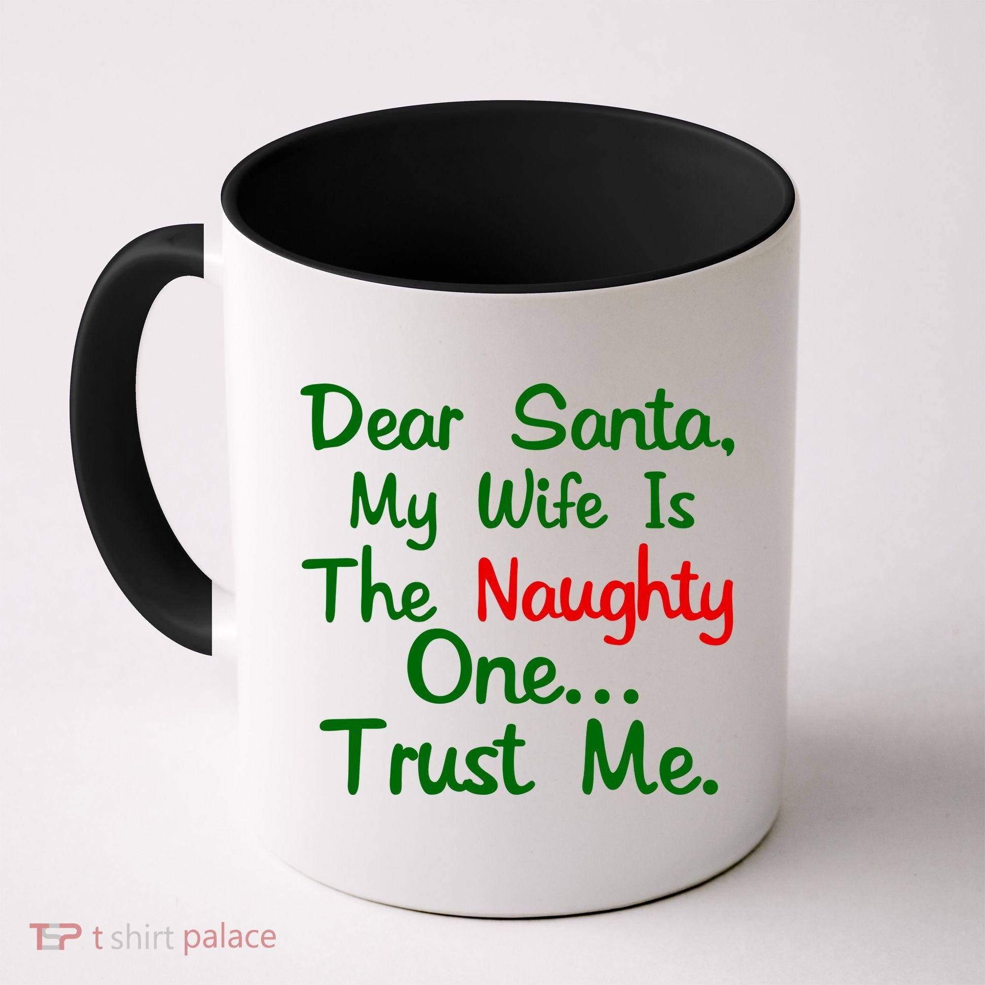 Dear Santa Naughty Wife Coffee Mug