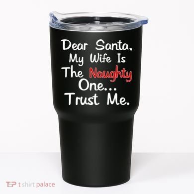 Dear Santa Naughty Wife Tumbler