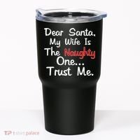 Dear Santa Naughty Wife Tumbler thumb 0