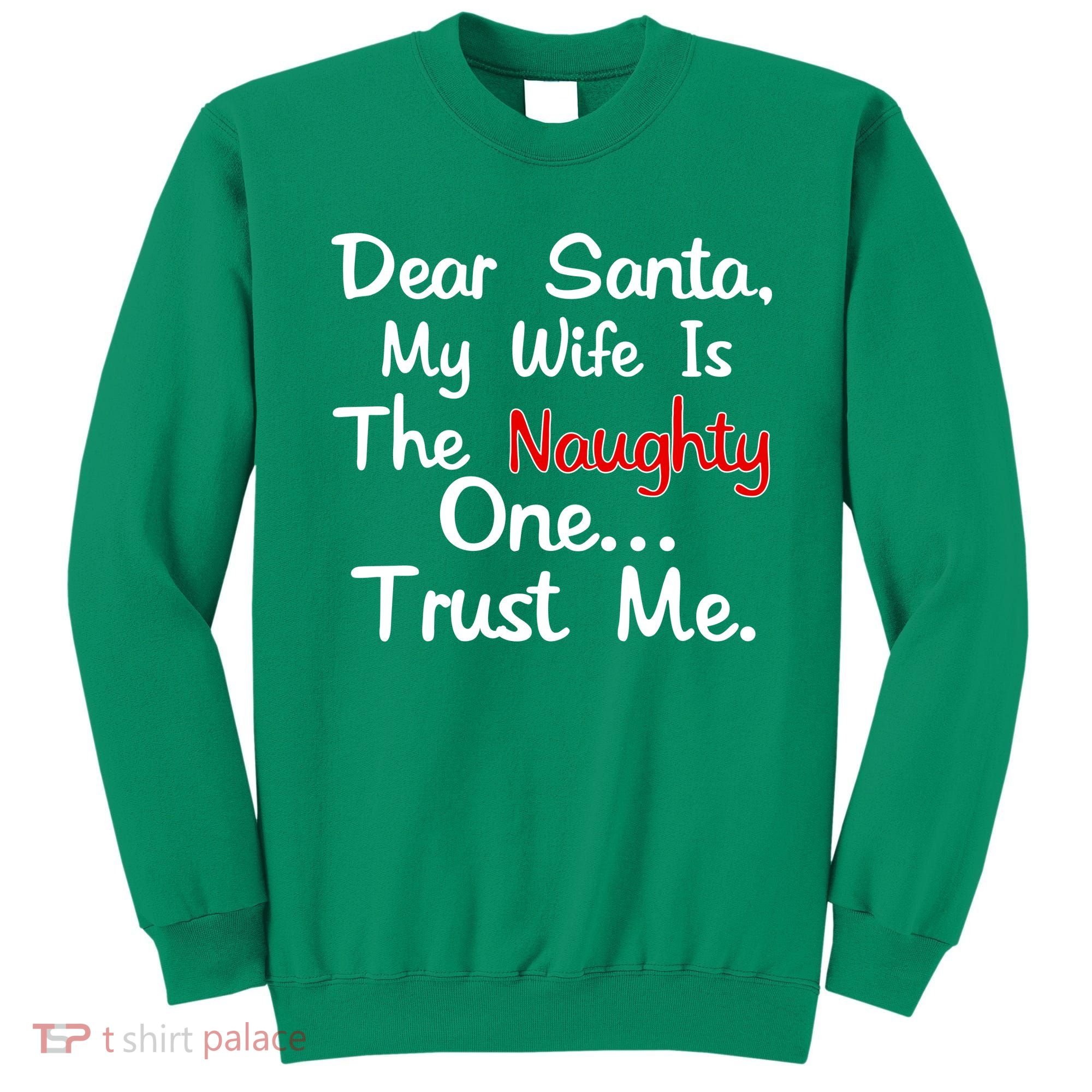 Dear Santa Naughty Wife Sweatshirt