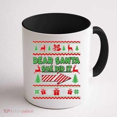 Dear Santa She Did It Ugly Christmas Matching Coffee Mug back