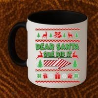 Dear Santa She Did It Ugly Christmas Matching Coffee Mug thumb 2