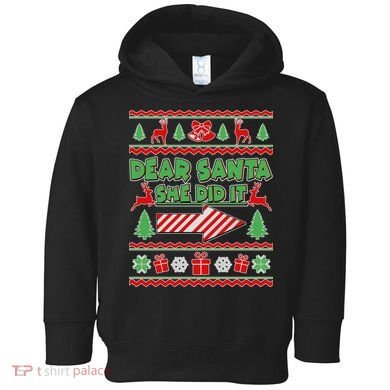 Dear Santa She Did It Ugly Christmas Matching Toddler Hoodie