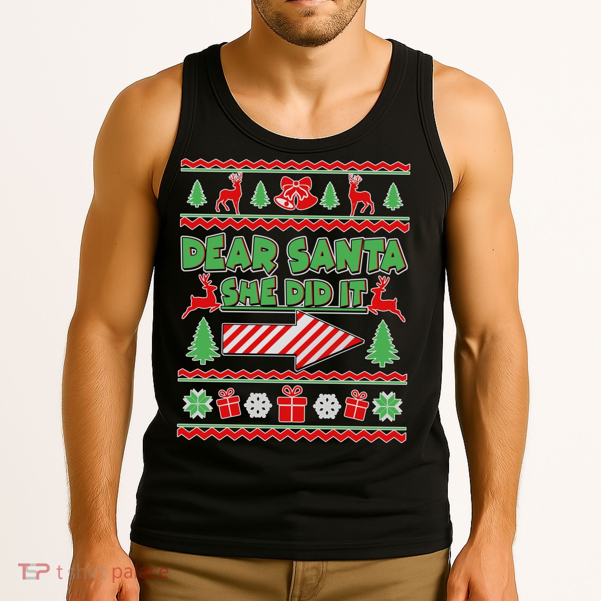 Dear Santa She Did It Ugly Christmas Matching Tank Top