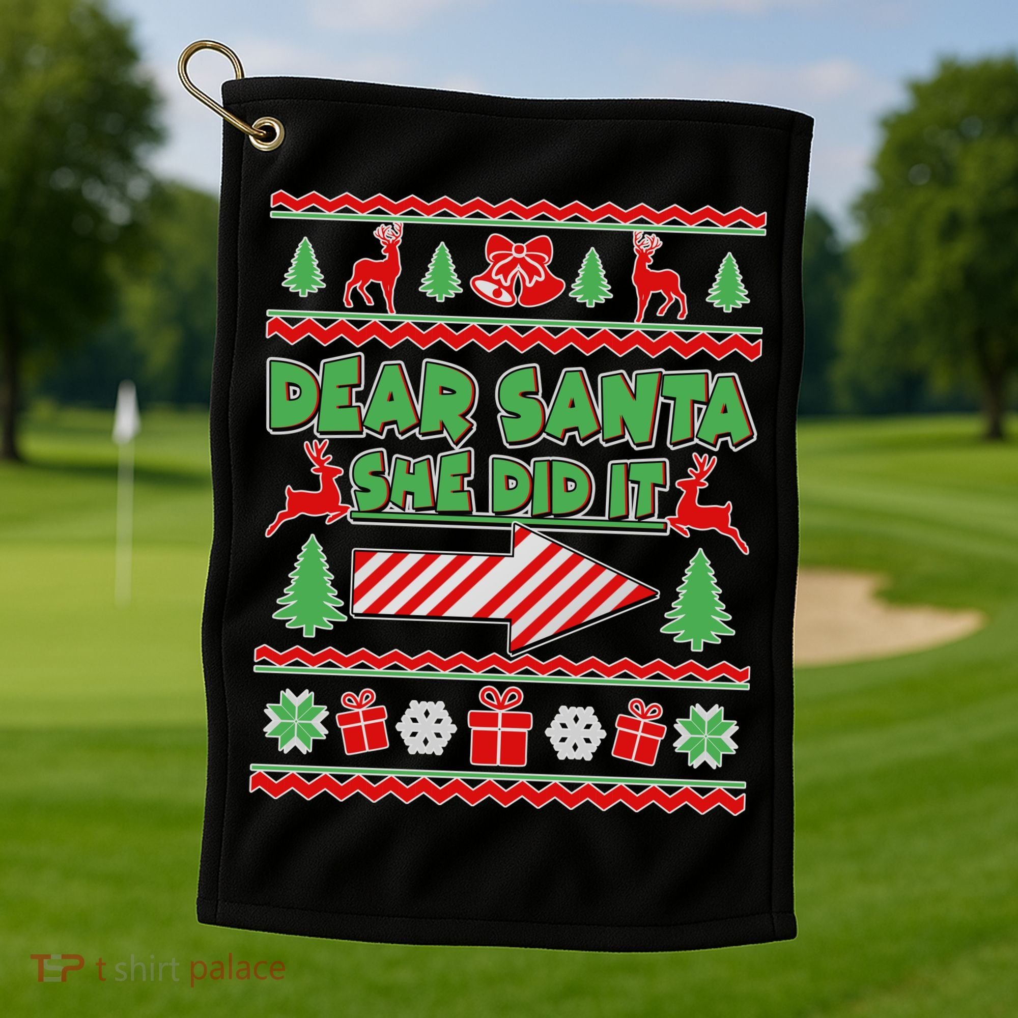 Dear Santa She Did It Ugly Christmas Matching Golf Towel