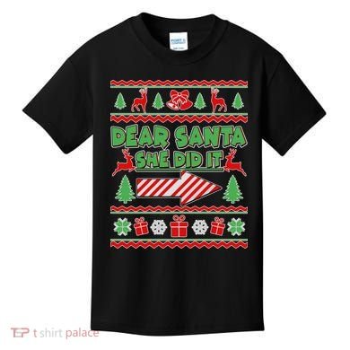 Dear Santa She Did It Ugly Christmas Matching Kids T-Shirt