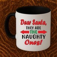 Dear Santa They Are The Naughty Ones Coffee Mug thumb 2