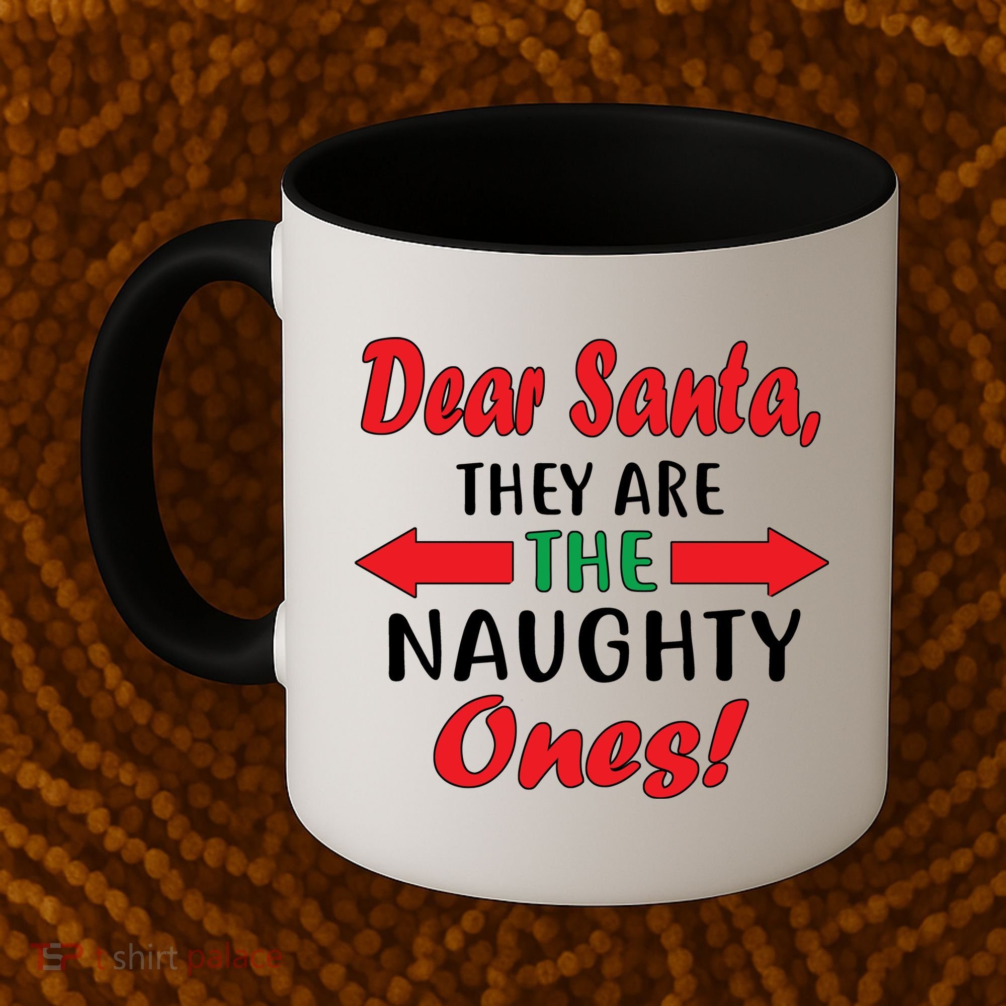 Dear Santa They Are The Naughty Ones Coffee Mug