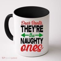 Dear Santa They're The Naughty Ones Coffee Mug thumb 0